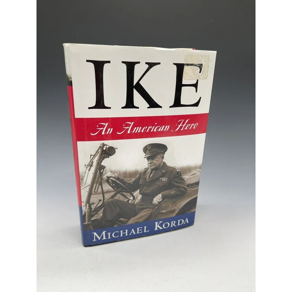 Ike:‎ An American Hero Hardcover Michael Korda Book